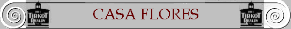 CASA FLORES